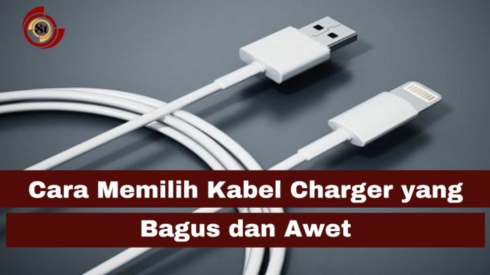 Kabel Charger Terbaik untuk Smartphone